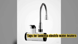 Robinet de salle de bain électrique à eau chaude instantanéeMatériaux, robinets de chauffe-eau électrique Robinets à chauffage instantané